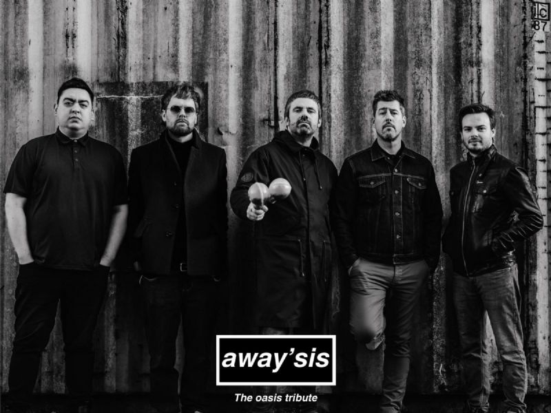 Away'sis -  Ultimate Oasis Tribute Band